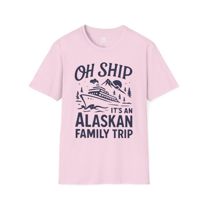 Oh Ship Alaskan Family Trip Alaska Cruise Vacation Shirt — T-Shirt T-Shirt – Light Pink – Alaska Cruise Shirts