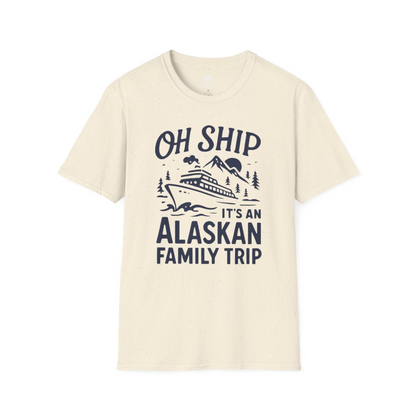 Oh Ship Alaskan Family Trip Alaska Cruise Vacation Shirt — T-Shirt T-Shirt – Natural – Alaska Cruise Shirts
