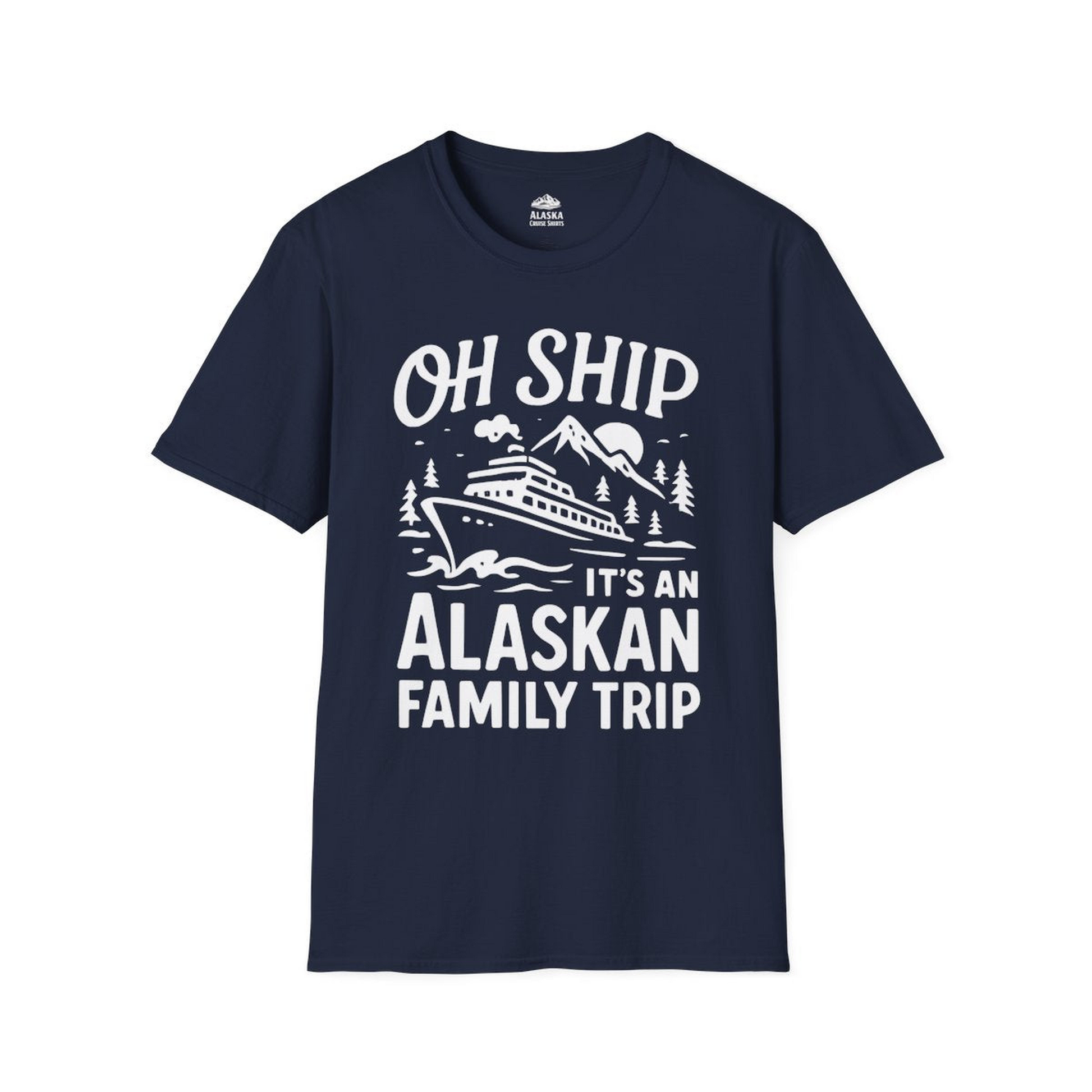 Oh Ship Alaskan Family Trip Alaska Cruise Vacation Shirt — T-Shirt T-Shirt – Navy – Alaska Cruise Shirts