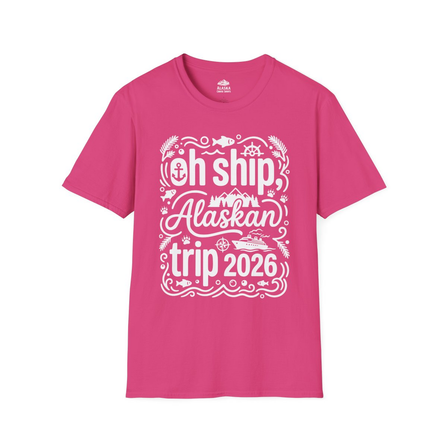 Oh Ship Alaskan Trip 2026 Funny Alaska Cruise Group Shirt — T-Shirt T-Shirt – Heliconia – Alaska Cruise Shirts