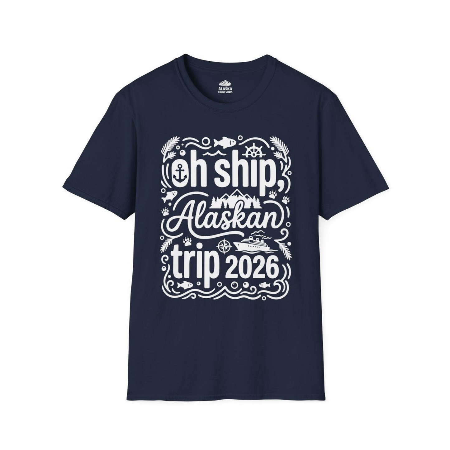 Oh Ship Alaskan Trip 2026 Funny Alaska Cruise Group Shirt — T-Shirt T-Shirt – Navy – Alaska Cruise Shirts