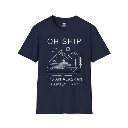 Oh Ship It Is An Alaskan Family Trip Cruise T-Shirt — T-Shirt T-Shirt – Navy – Alaska Cruise Shirts