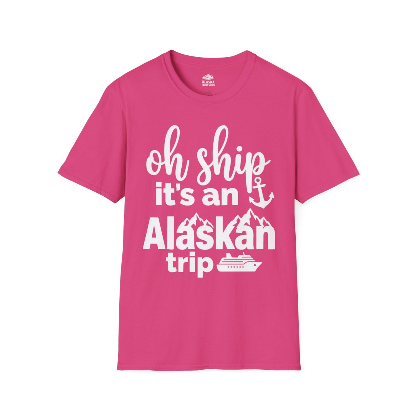 Oh Ship It’s An Alaskan Trip Funny Alaska Cruise Shirt — T-Shirt T-Shirt – Heliconia – Alaska Cruise Shirts