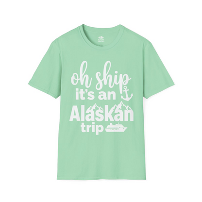 Oh Ship It’s An Alaskan Trip Funny Alaska Cruise Shirt — T-Shirt T-Shirt – Mint Green – Alaska Cruise Shirts