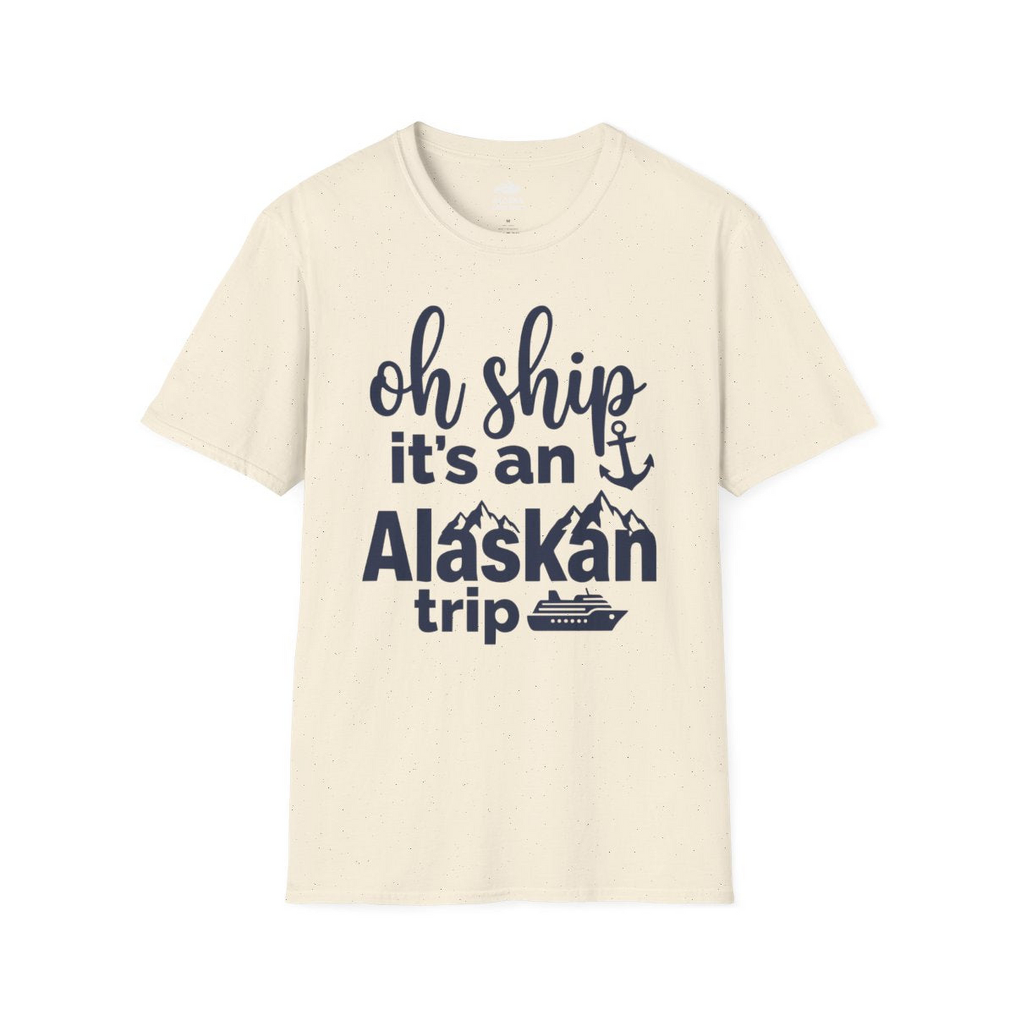 Oh Ship It’s An Alaskan Trip Funny Alaska Cruise Shirt — T-Shirt T-Shirt – Natural – Alaska Cruise Shirts