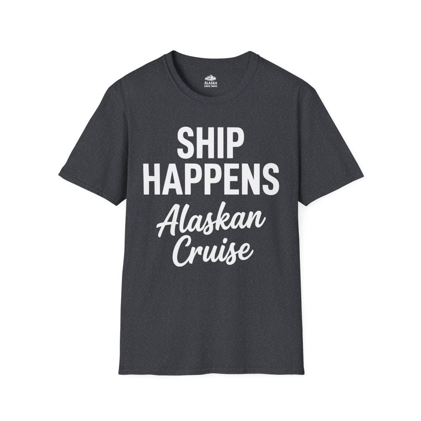 Ship Happens Alaska Cruise Funny Vacation Group Shirt — T-Shirt T-Shirt – Dark Heather Grey – Alaska Cruise Shirts