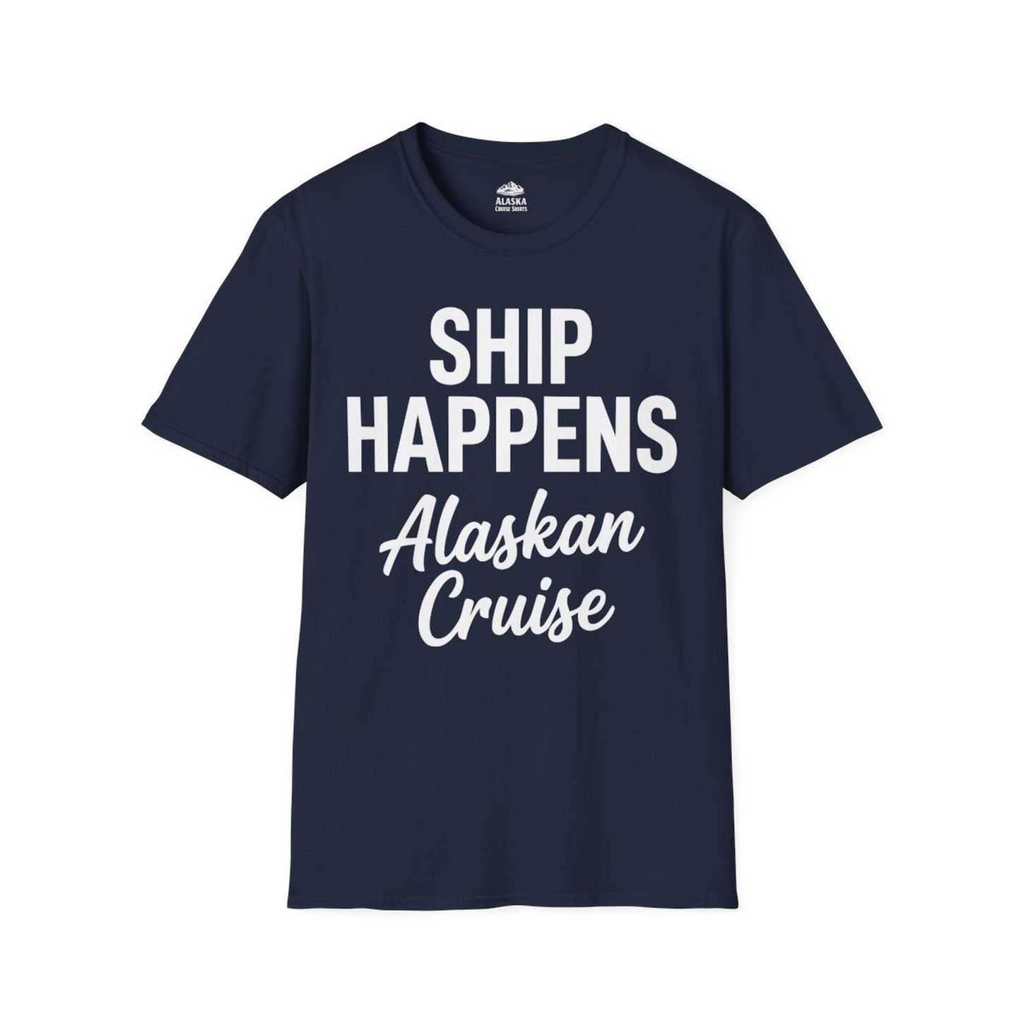 Ship Happens Alaska Cruise Funny Vacation Group Shirt — T-Shirt T-Shirt – Navy – Alaska Cruise Shirts