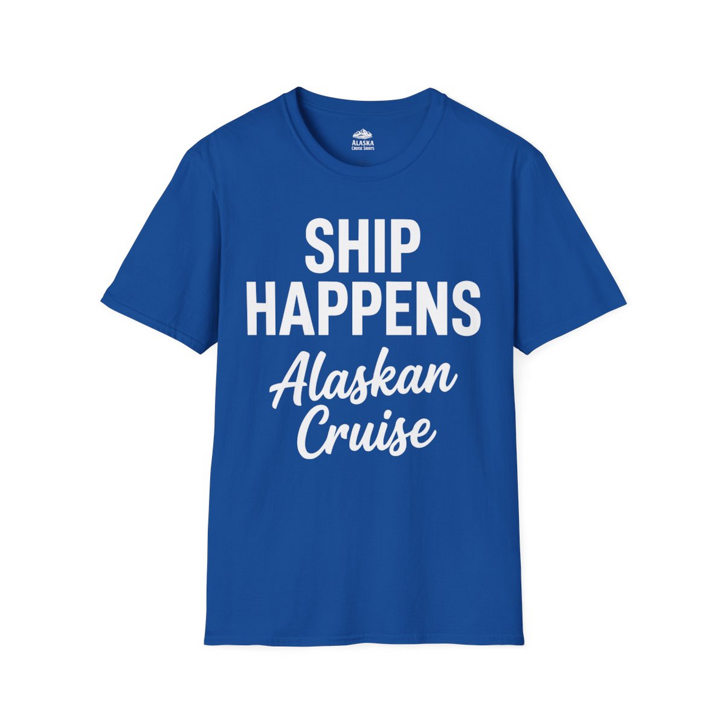 Ship Happens Alaska Cruise Funny Vacation Group Shirt — T-Shirt T-Shirt – Royal – Alaska Cruise Shirts