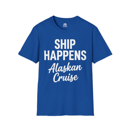 Ship Happens Alaska Cruise Funny Vacation Group Shirt — T-Shirt T-Shirt – Royal – Alaska Cruise Shirts