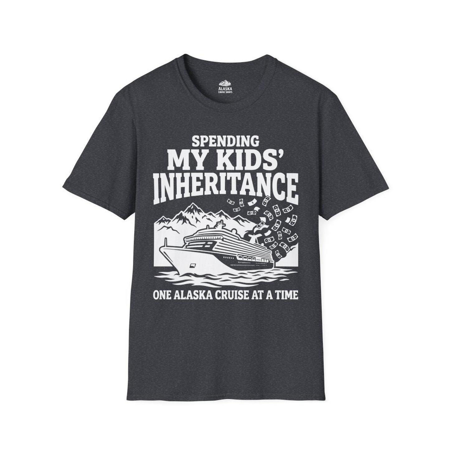Spending My Kids Inheritance Funny Alaska Cruise Shirt — T-Shirt T-Shirt – Dark Heather Grey – Alaska Cruise Shirts