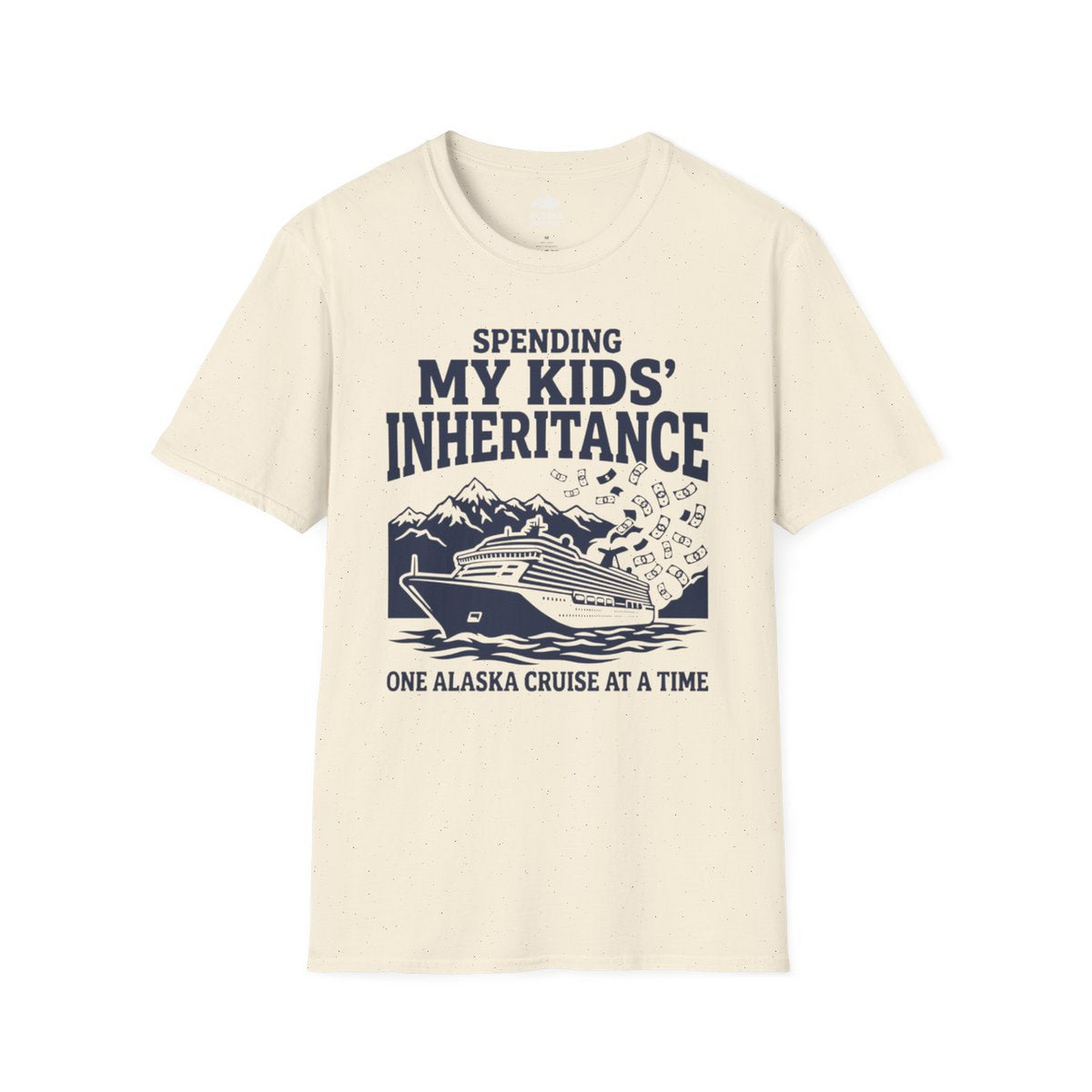 Spending My Kids Inheritance Funny Alaska Cruise Shirt — T-Shirt T-Shirt – Natural – Alaska Cruise Shirts