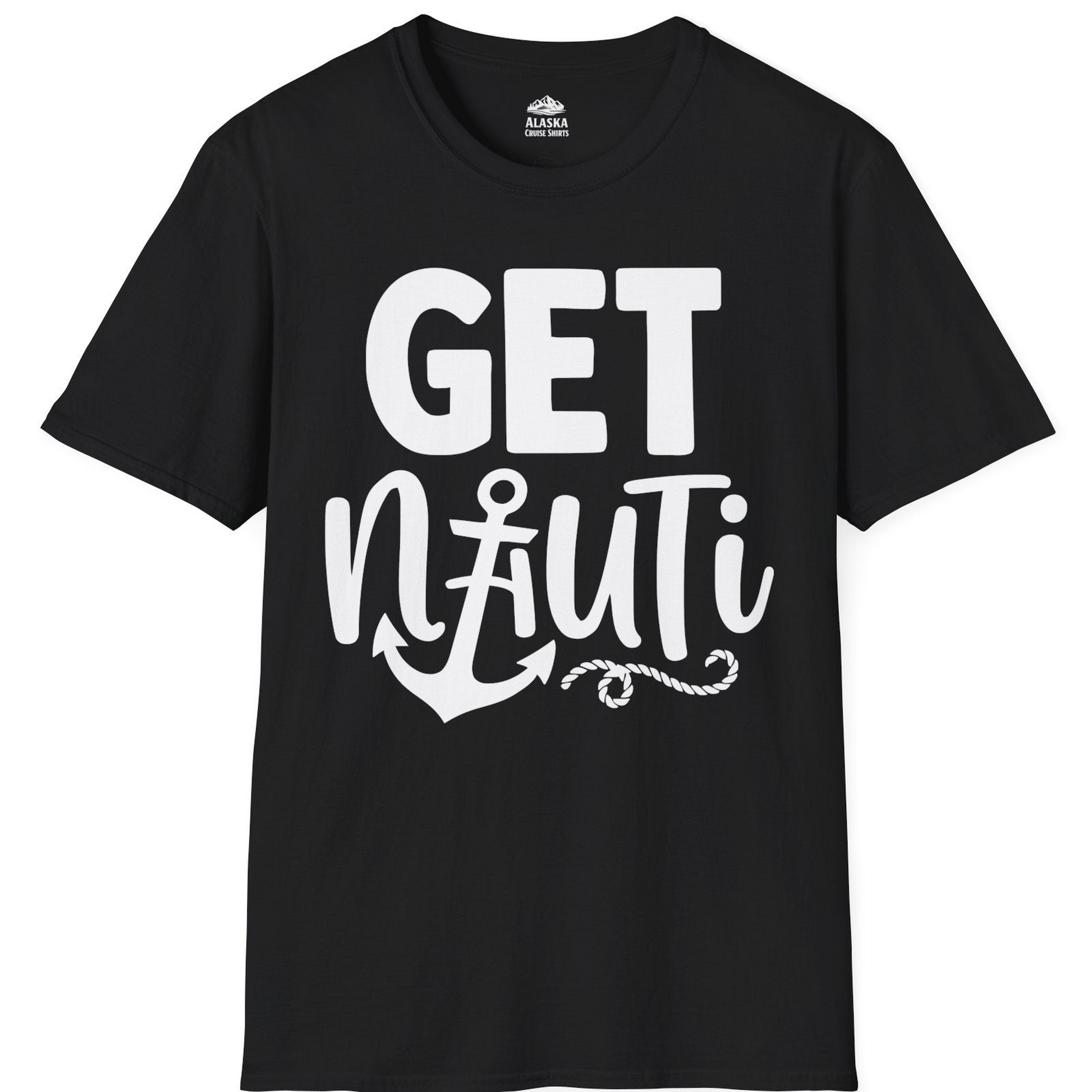 Get Nauti Nautical Pun Shirt with Anchor and Rope Graphic — T-Shirt T-Shirt – Black – Alaska Cruise Shirts
