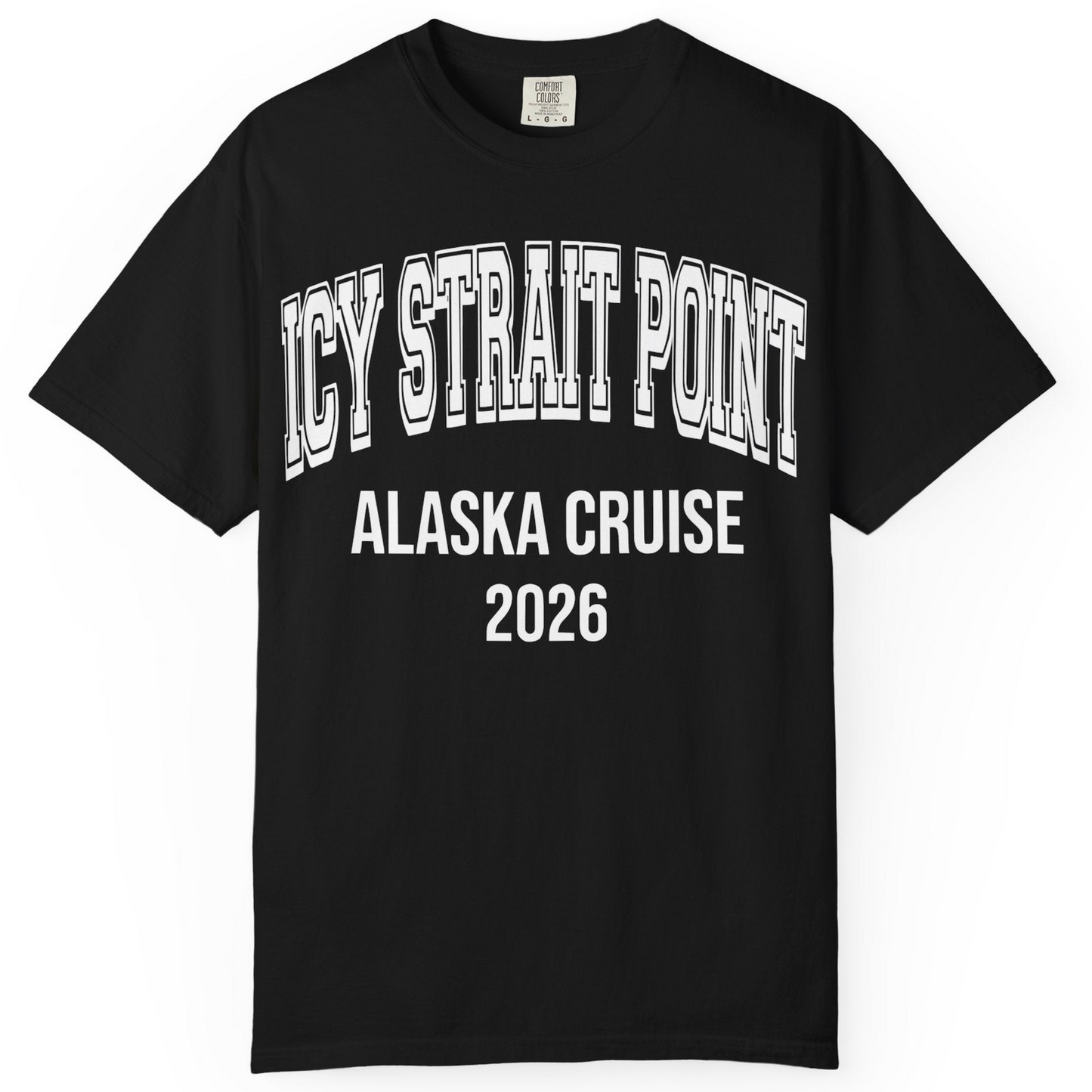 Icy Strait Point Alaska Cruise 2026 Classic Souvenir Shirt — Comfort T-Shirt – Black – Alaska Cruise Shirts