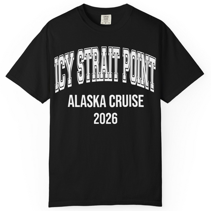 Icy Strait Point Alaska Cruise 2026 Classic Souvenir Shirt — Comfort T-Shirt – Black – Alaska Cruise Shirts