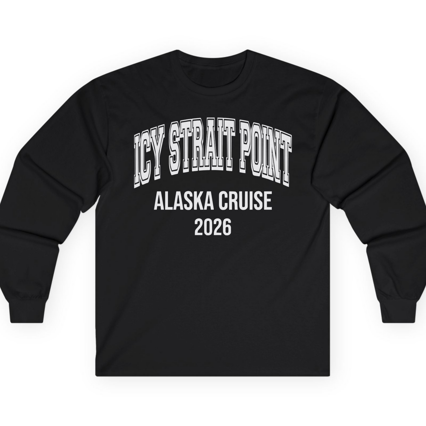 Icy Strait Point Alaska Cruise 2026 Classic Souvenir Shirt — Long Sleeve T-Shirt – Black – Alaska Cruise Shirts