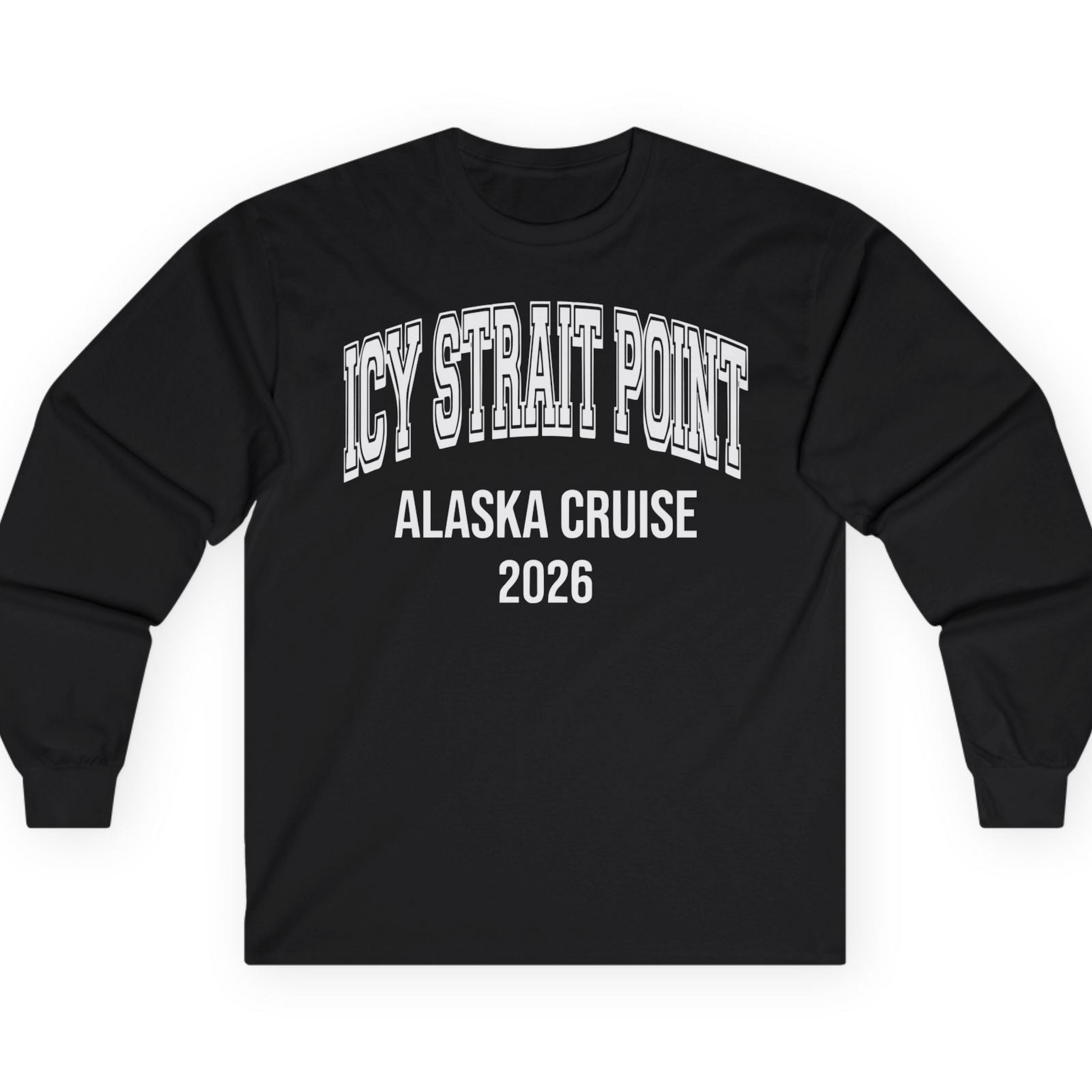 Icy Strait Point Alaska Cruise 2026 Classic Souvenir Shirt — Long Sleeve T-Shirt – Black – Alaska Cruise Shirts
