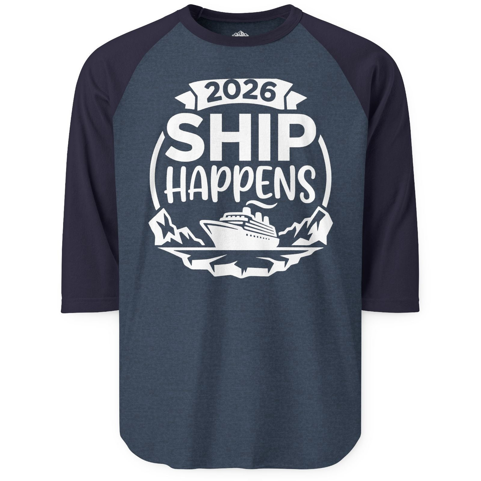 Funny 2026 Ship Happens Cruise Shirt for Vacation Groups — 3/4 Sleeve T-Shirt – Heather Denim/Navy – Alaska Cruise Shirts
