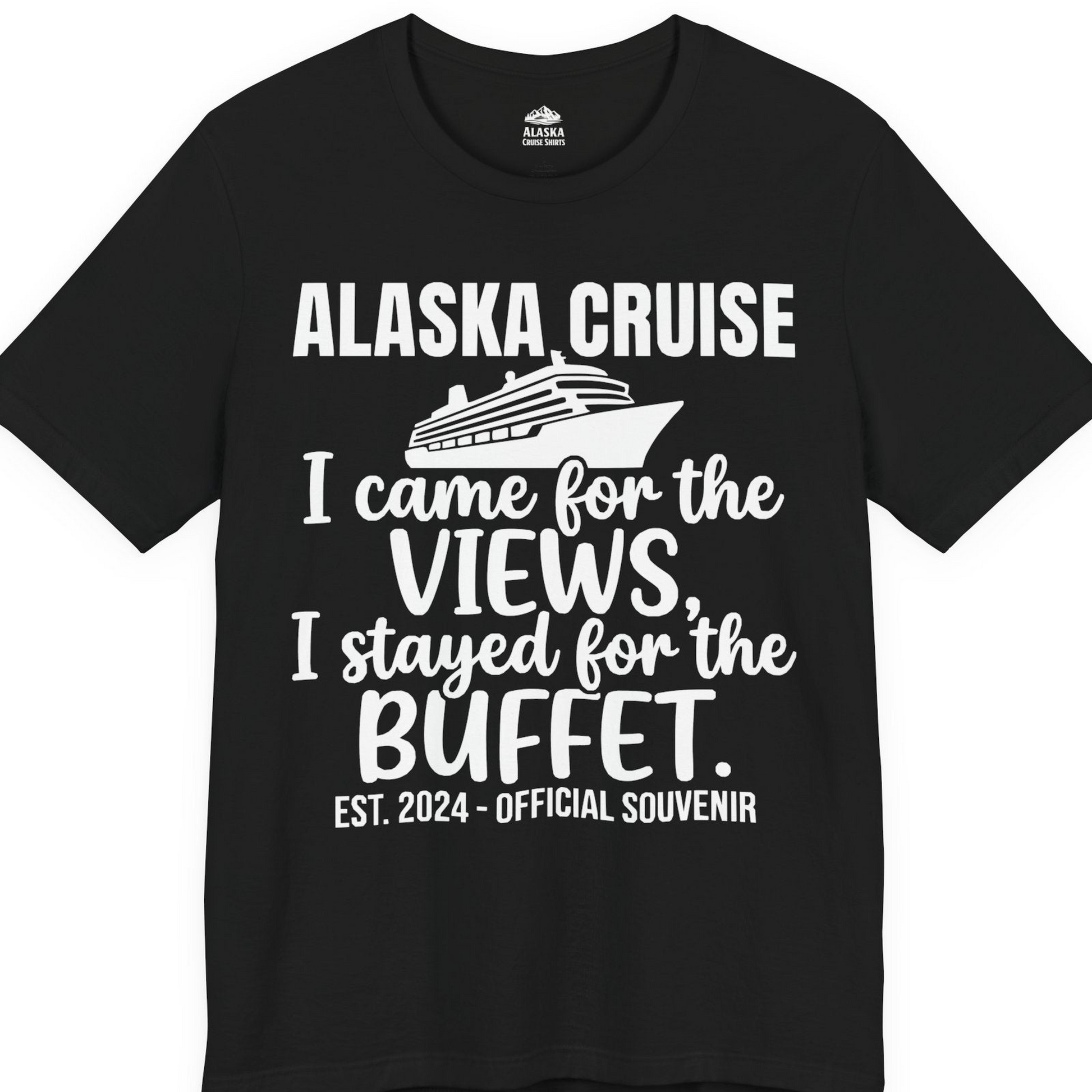 Alaska Cruise Views and Buffet Funny Official Souvenir Shirt — Premium Tee T-Shirt – Black – Alaska Cruise Shirts