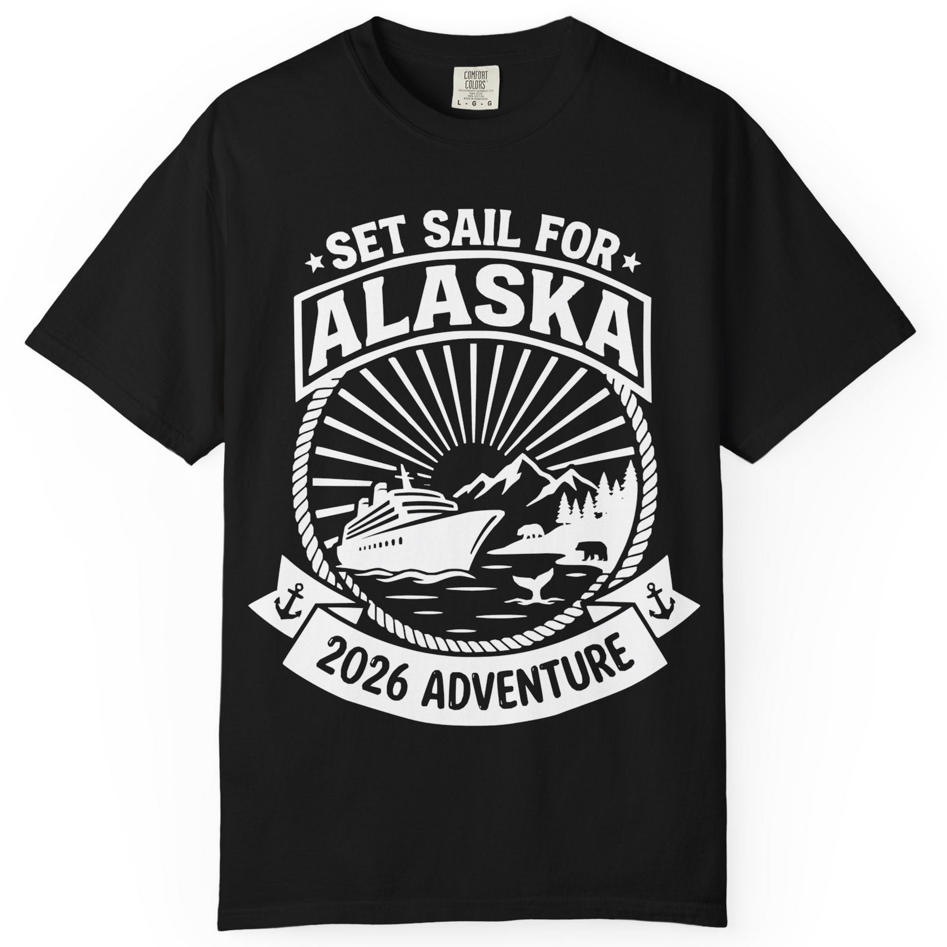 Set Sail for Alaska 2026 Adventure Vintage Cruise Shirt — Comfort T-Shirt – Black – Alaska Cruise Shirts