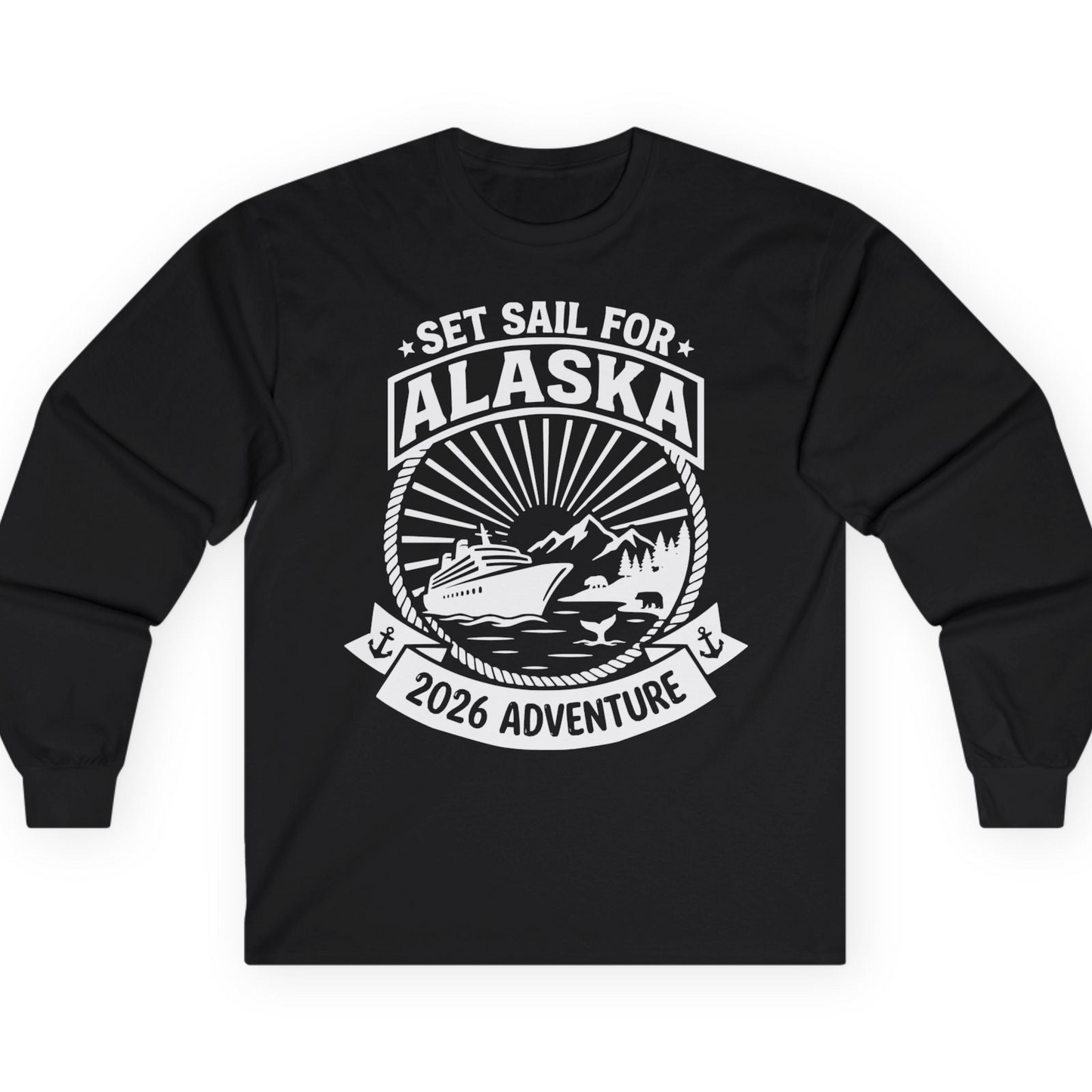 Set Sail for Alaska 2026 Adventure Vintage Cruise Shirt — Long Sleeve T-Shirt – Black – Alaska Cruise Shirts