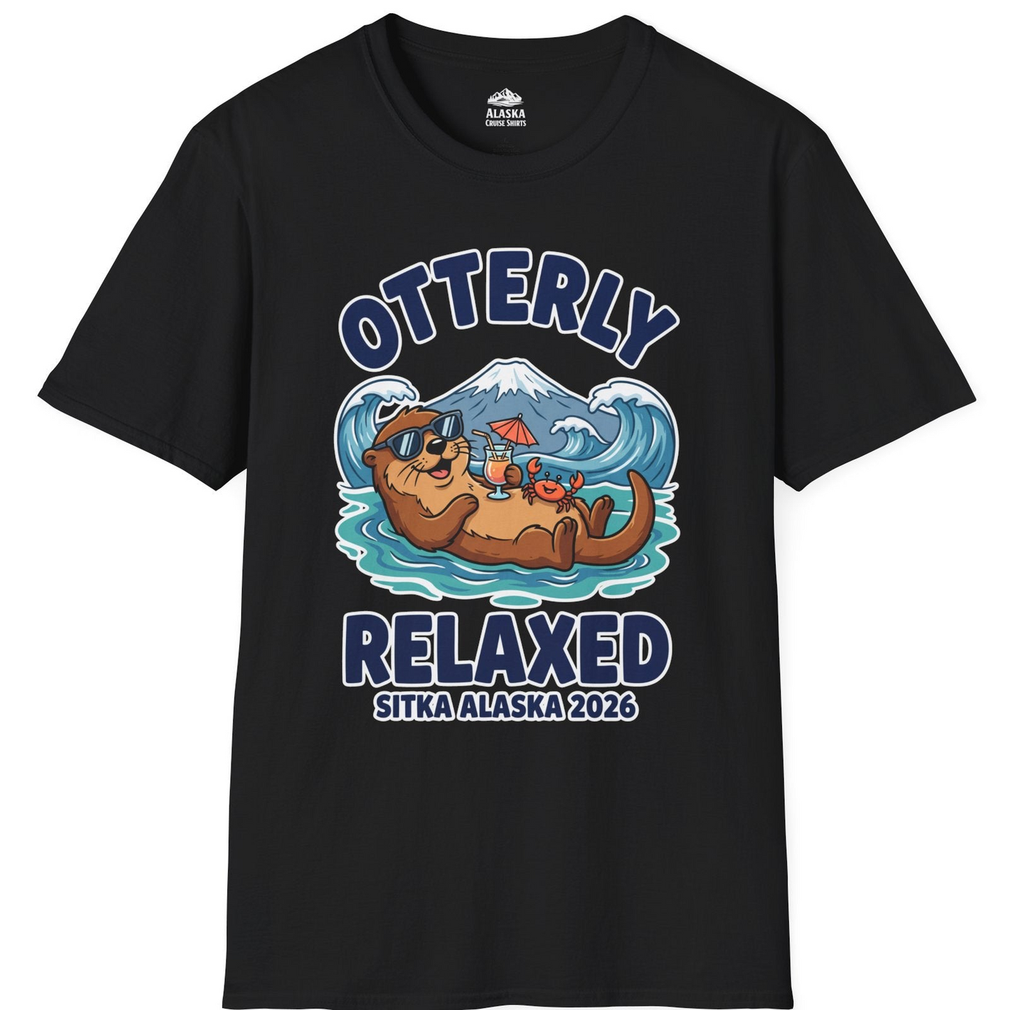 Otterly Relaxed Sitka Alaska 2026 Vacation Souvenir Shirt — T-Shirt T-Shirt – Black – Alaska Cruise Shirts