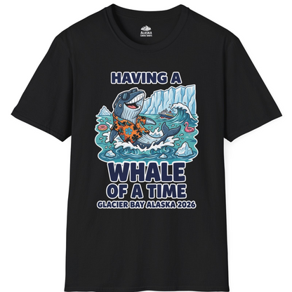 Having a Whale of a Time Glacier Bay Alaska Cruise Shirt 2026 — T-Shirt T-Shirt – Black – Alaska Cruise Shirts