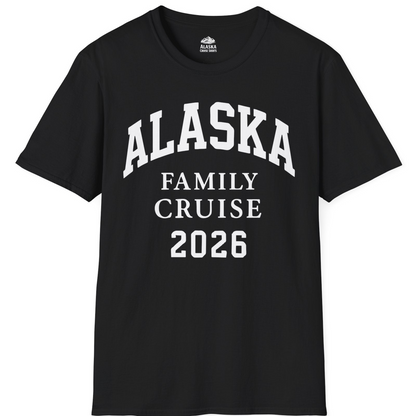 Alaska Family Cruise 2026 Matching Vacation Shirt for Groups — T-Shirt T-Shirt – Black – Alaska Cruise Shirts