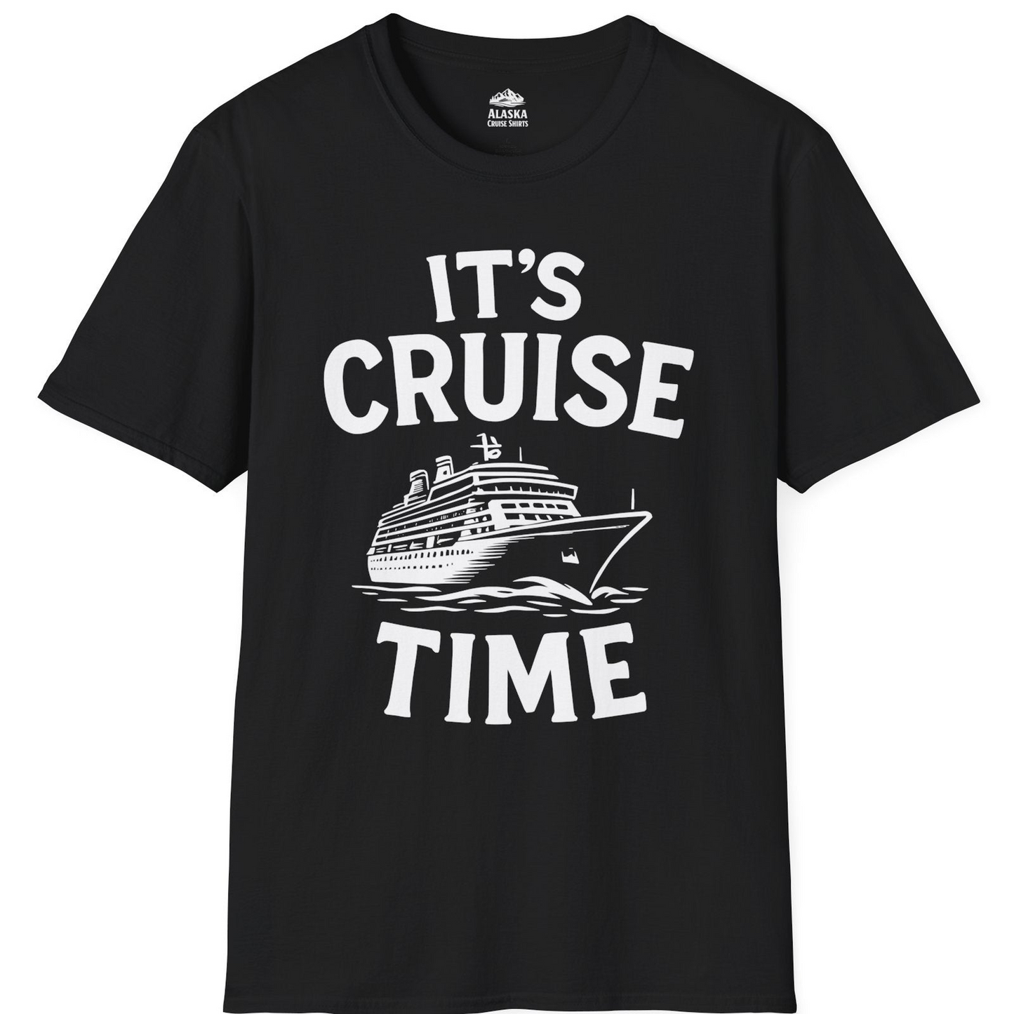It’s Cruise Time Nautical Ship Vacation Travel T-Shirt — T-Shirt T-Shirt – Black – Alaska Cruise Shirts