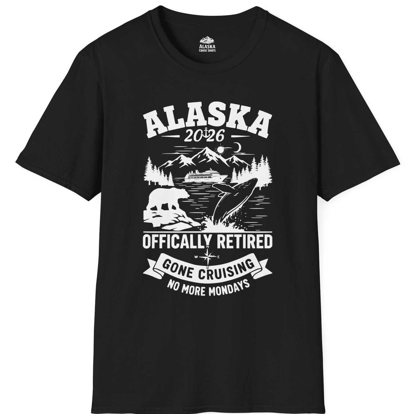 Alaska 2026 Officially Retired Gone Cruising T-Shirt for Travelers — T-Shirt T-Shirt – Black – Alaska Cruise Shirts