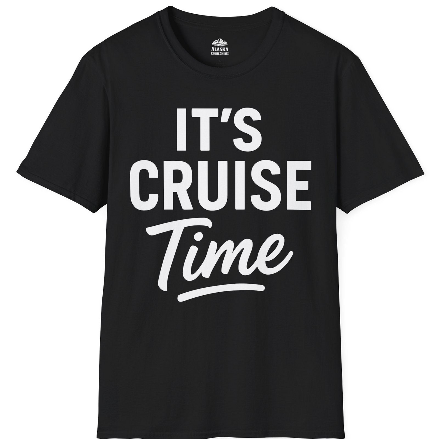 It’s Cruise Time Vacation Shirt for Cruise Lovers and Travelers — T-Shirt T-Shirt – Black – Alaska Cruise Shirts