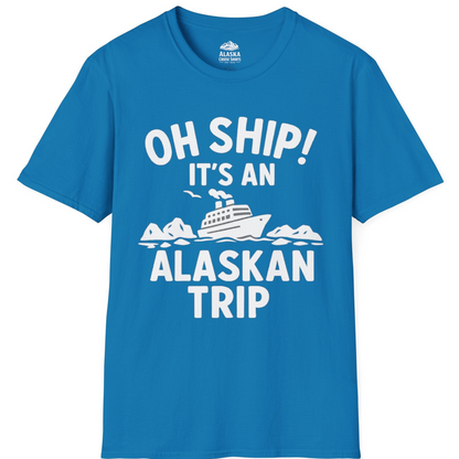 Oh Ship Alaskan Cruise Shirt - Funny Ship and Iceberg Travel Design T-Shirt – Sapphire – Alaska Cruise Shirts