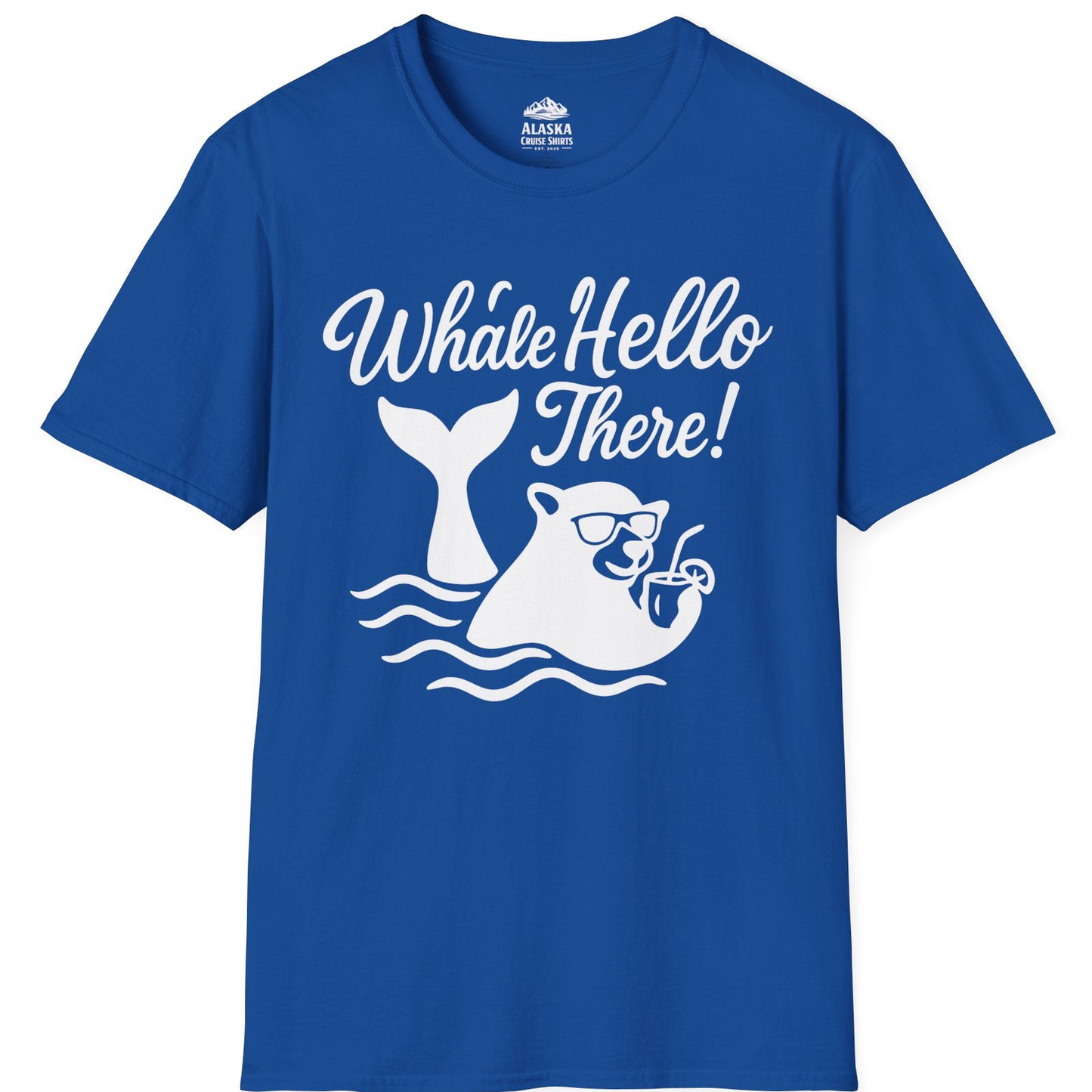 Whale Hello There Shirt - Funny Beach Animal Pun Graphic Tee T-Shirt – Royal – Alaska Cruise Shirts