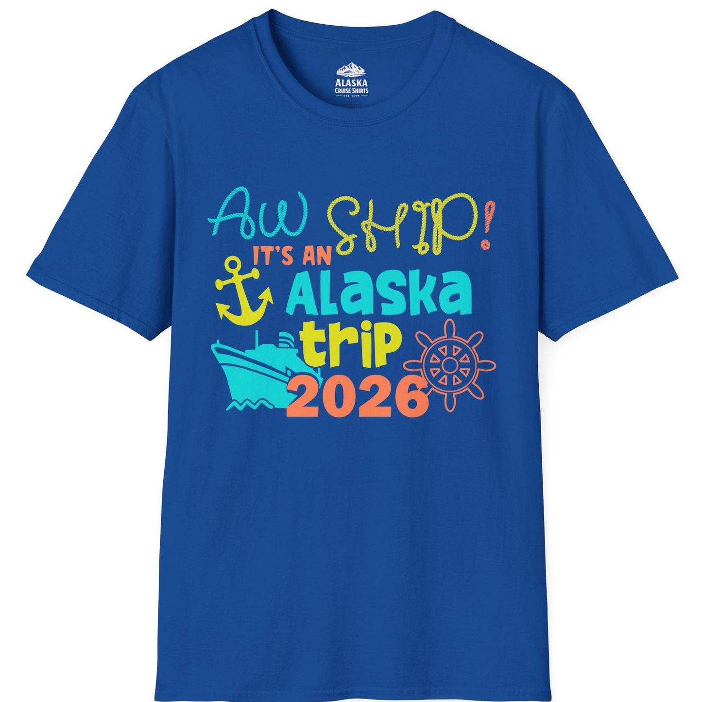 Alaska Trip 2026 Shirt Fun Nautical Cruise Family Group Matching Tee T-Shirt – Royal – Alaska Cruise Shirts