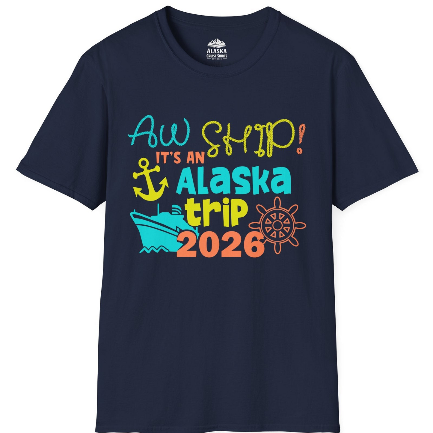 Alaska Trip 2026 Shirt Fun Nautical Cruise Family Group Matching Tee T-Shirt – Navy – Alaska Cruise Shirts