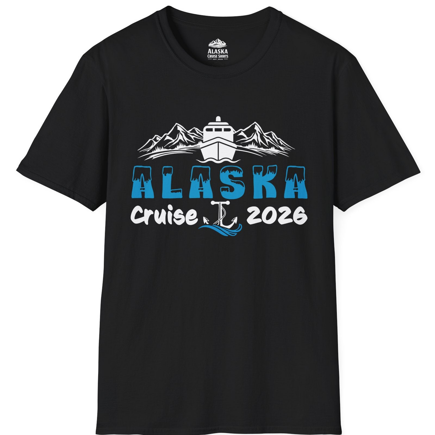 Alaska Cruise 2026 Shirt - Ship Mountains Anchor Family Adventure Tee T-Shirt – Black – Alaska Cruise Shirts