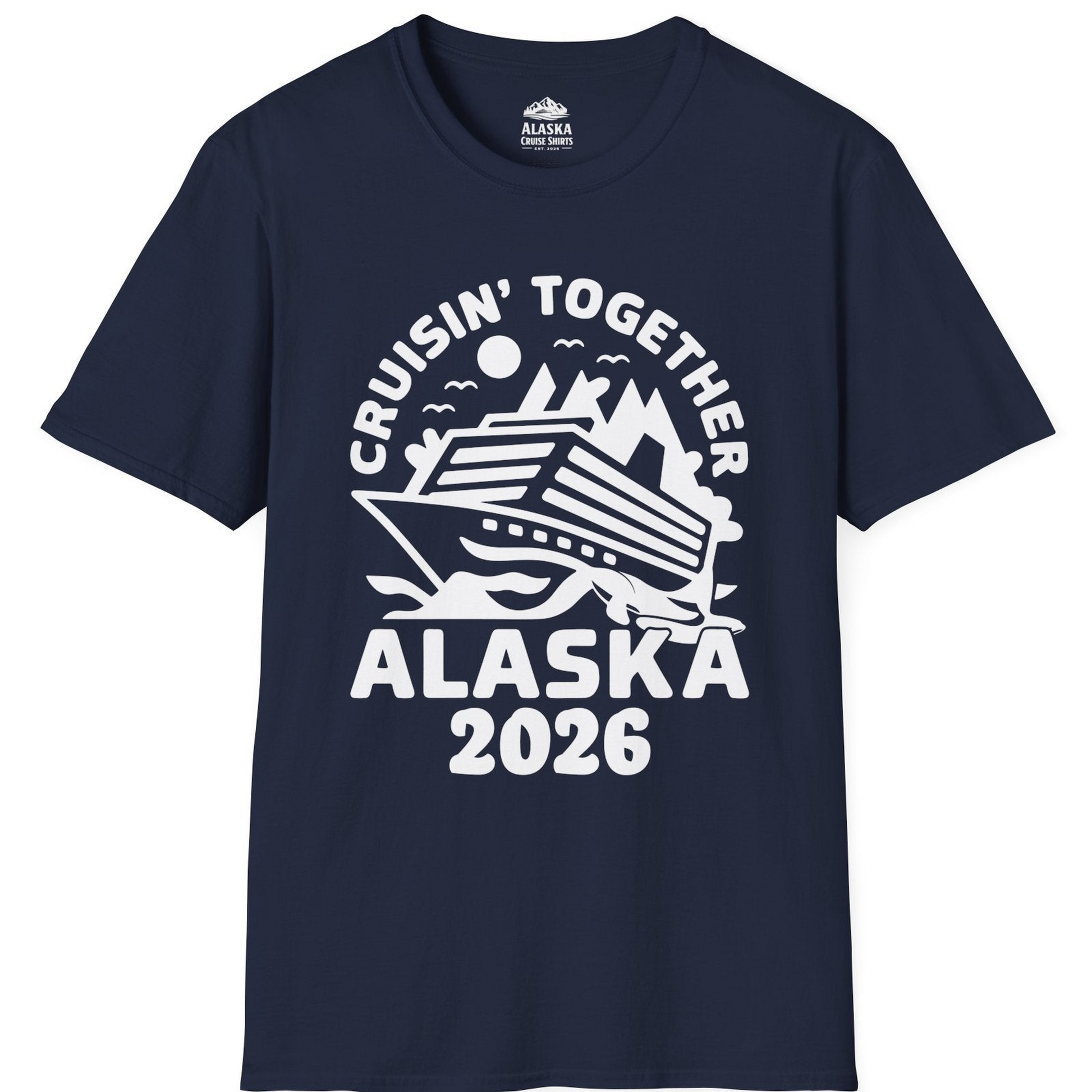 Cruisin Together Alaska Cruise Shirt - Scenic Mountains Ship 2026 T-Shirt – Navy – Alaska Cruise Shirts