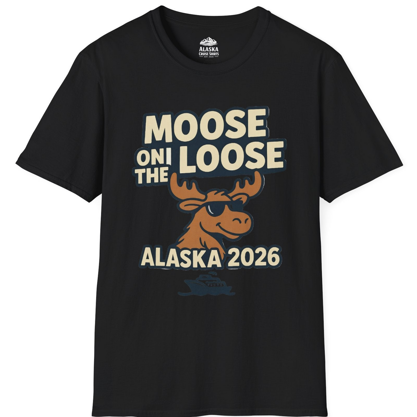 Moose on the Loose Alaska 2026 Cruise Cartoon Funny Shirt T-Shirt – Black – Alaska Cruise Shirts