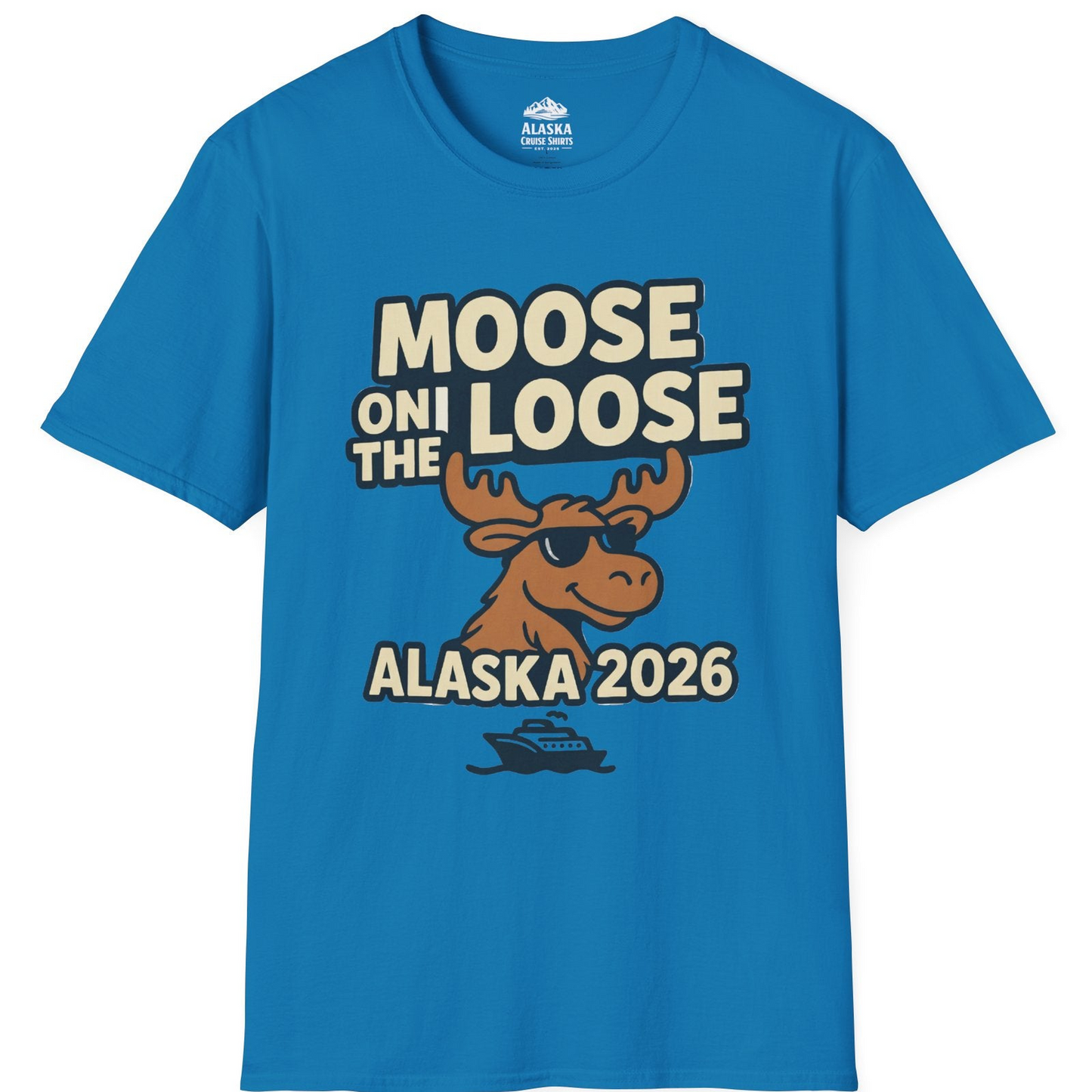 Moose on the Loose Alaska 2026 Cruise Cartoon Funny Shirt T-Shirt – Sapphire – Alaska Cruise Shirts