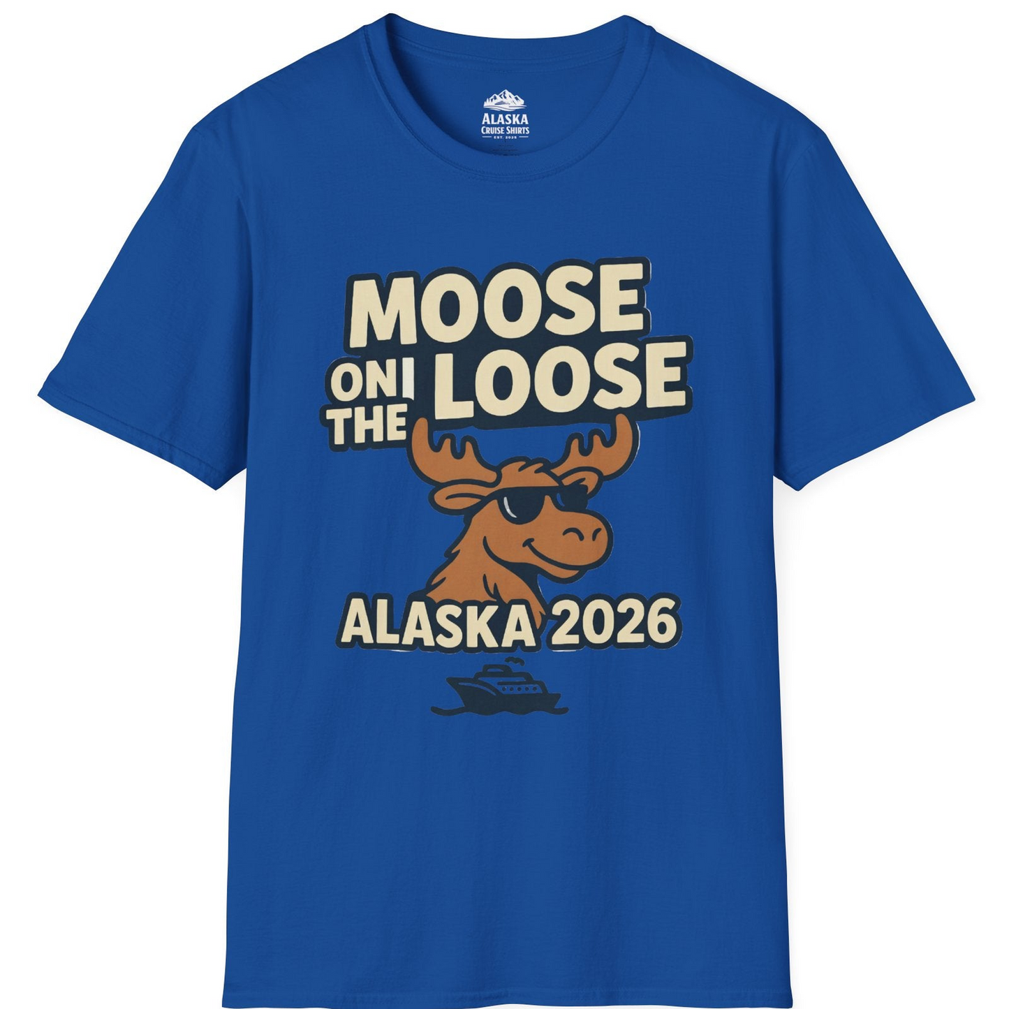 Moose on the Loose Alaska 2026 Cruise Cartoon Funny Shirt T-Shirt – Royal – Alaska Cruise Shirts