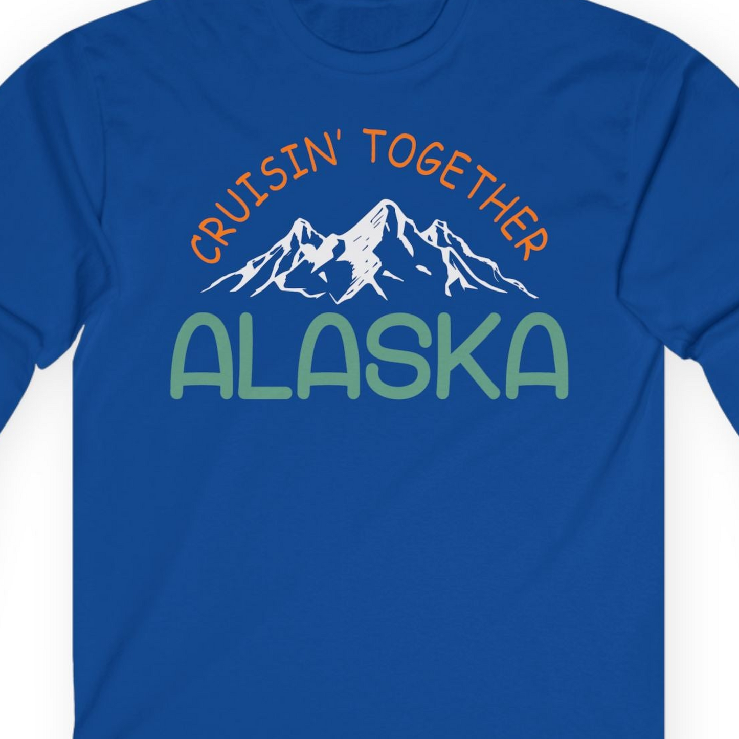 Cruisin Together Alaska Mountain Adventure Cruise Graphic Shirt — Long Sleeve T-Shirt – Royal – Alaska Cruise Shirts Close Up