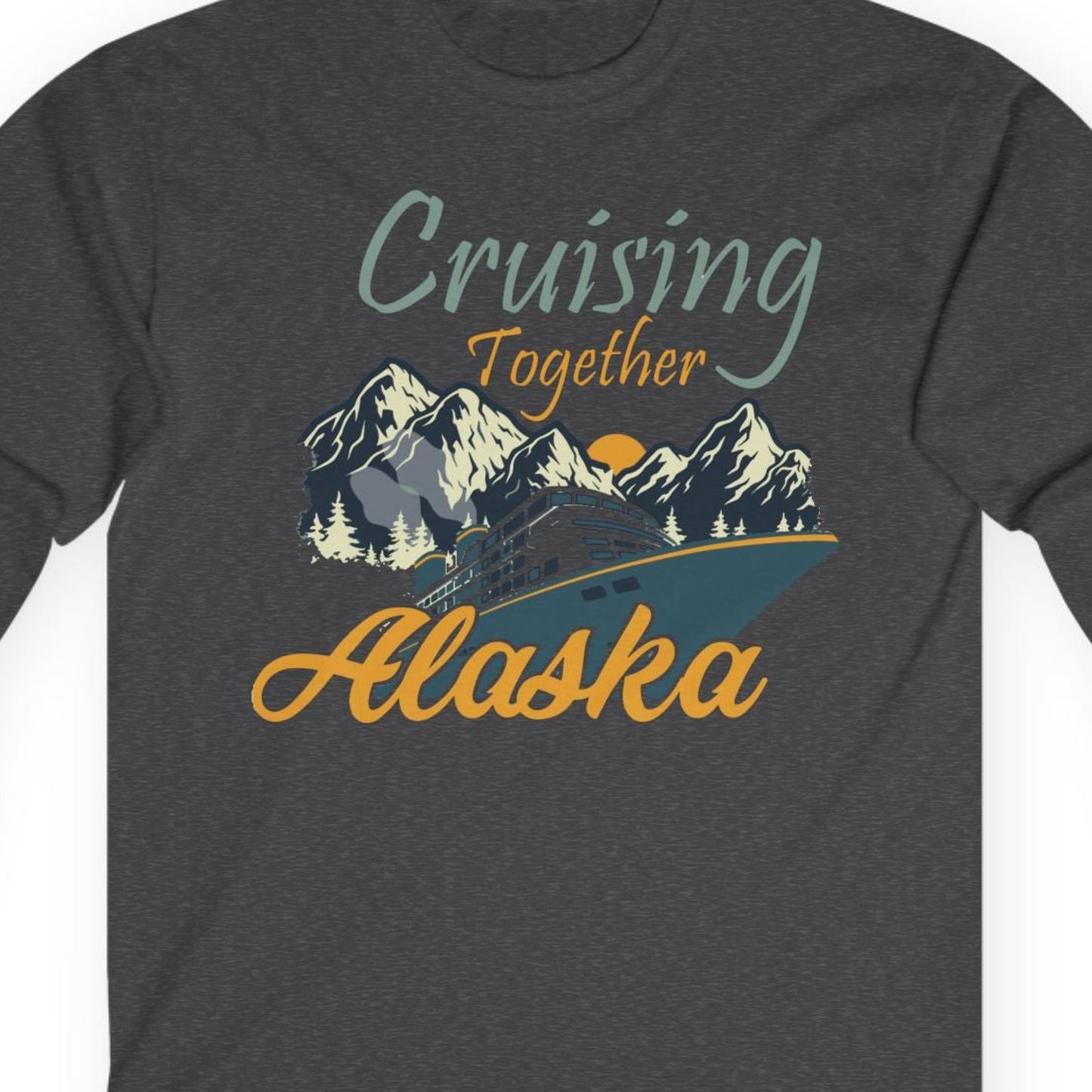 Cruising Together Alaska Mountains Family Alaska Cruise Adventure Shirt — Long Sleeve T-Shirt – Dark Heather – Alaska Cruise Shirts Close Up