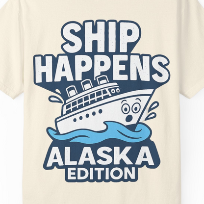 Ship Happens Alaska Cruise Shirt T-Shirt – Ivory – Alaska Cruise Shirts Close Up