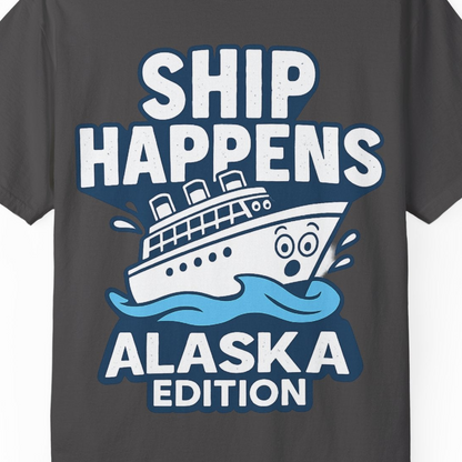 Ship Happens Alaska Cruise Shirt T-Shirt – Graphite – Alaska Cruise Shirts Close Up