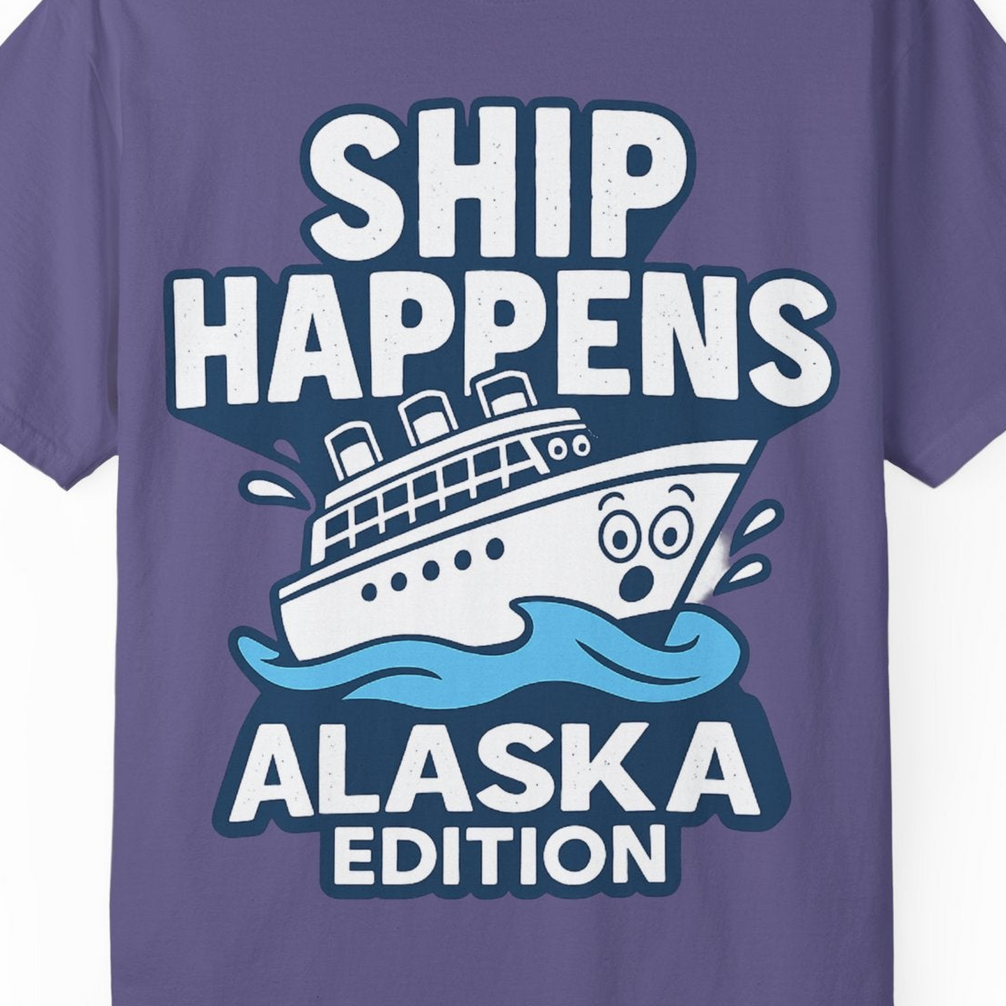 Ship Happens Alaska Cruise Shirt T-Shirt – Grape – Alaska Cruise Shirts Close Up