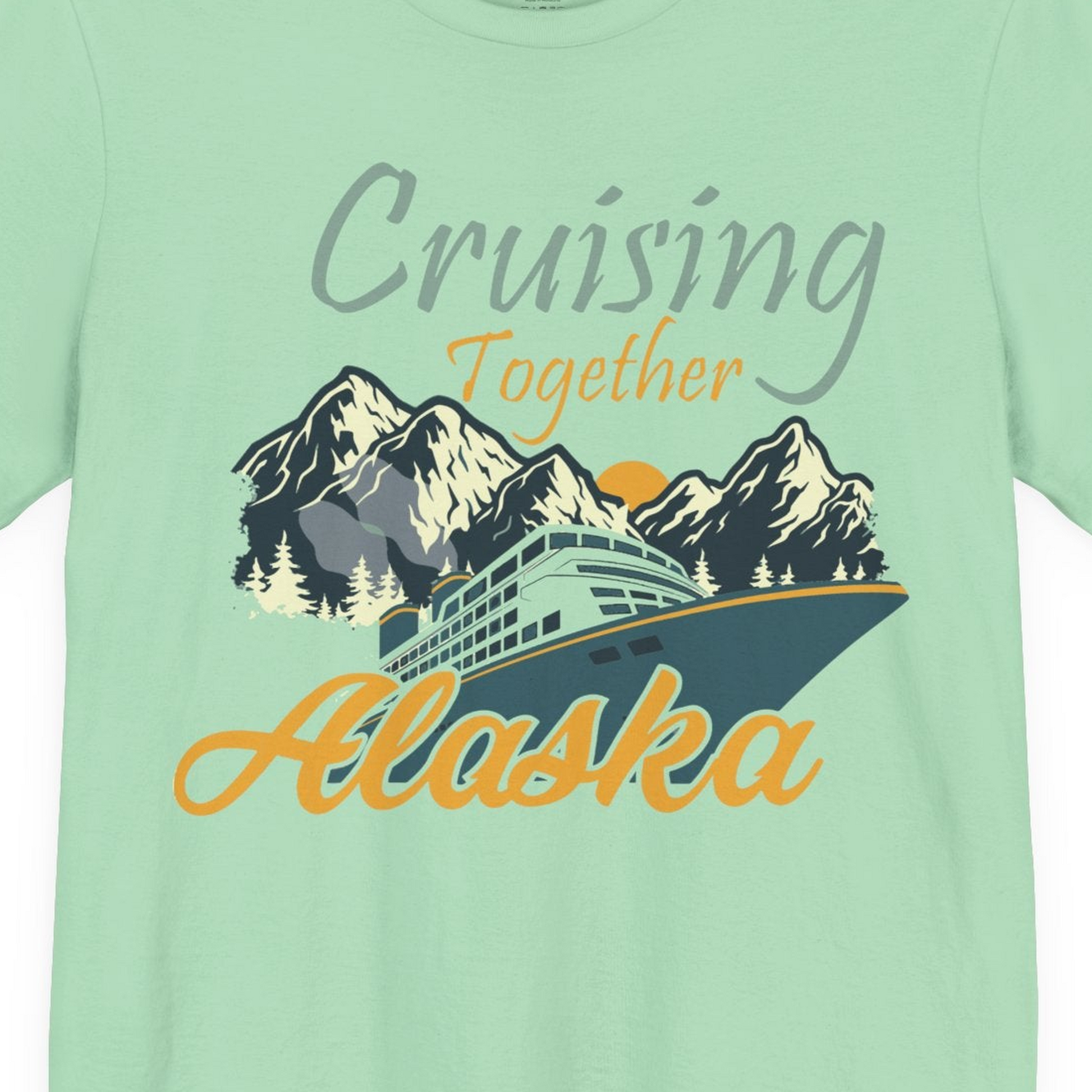 Cruising Together Alaska Mountains Family Alaska Cruise Adventure Shirt — Premium Tee T-Shirt – Mint – Alaska Cruise Shirts Close Up