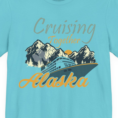Cruising Together Alaska Mountains Family Alaska Cruise Adventure Shirt — Premium Tee T-Shirt – Turquoise – Alaska Cruise Shirts Close Up
