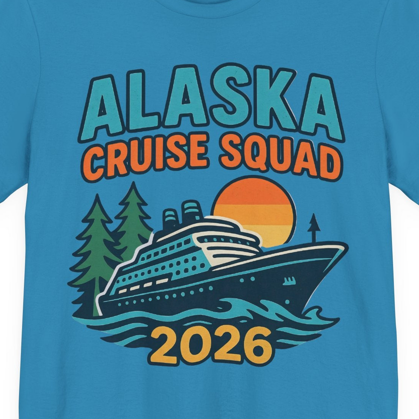 Alaska Cruise Squad Shirt T-Shirt – Aqua – Alaska Cruise Shirts Close Up