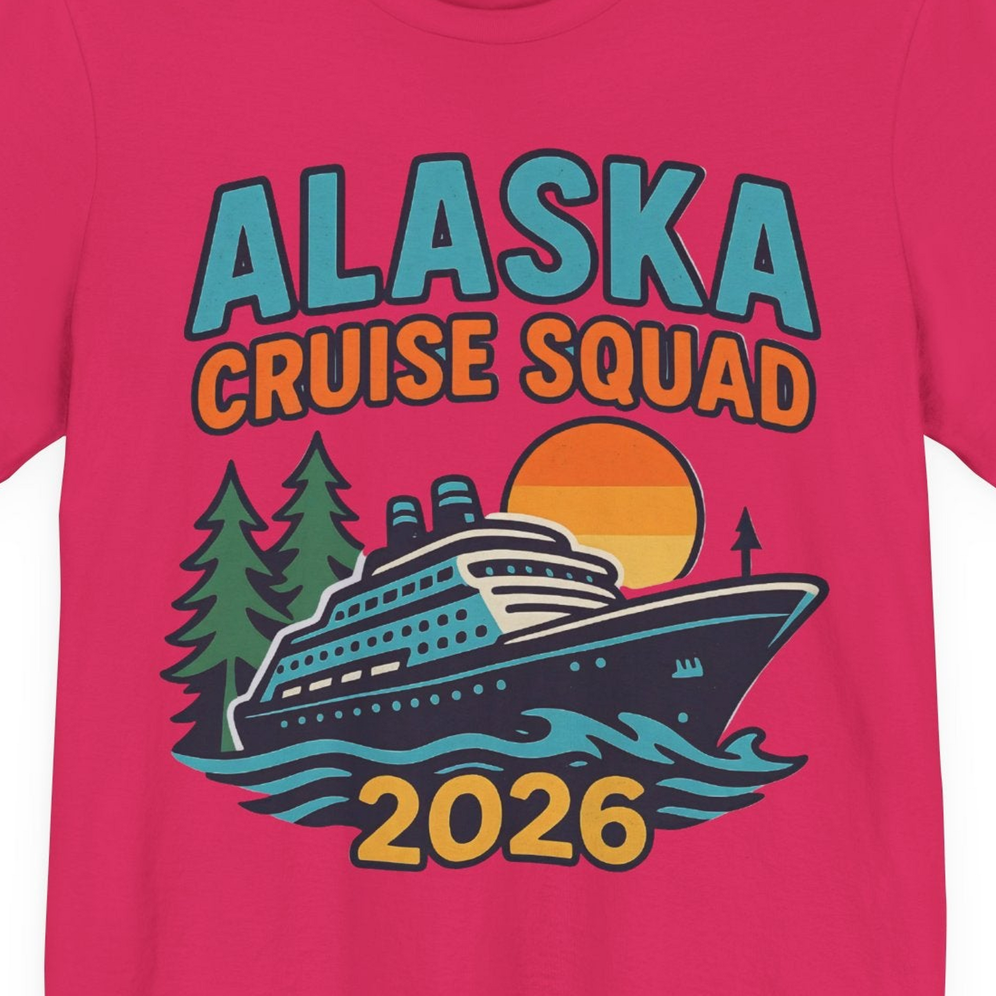 Alaska Cruise Squad Shirt T-Shirt – Fuchsia – Alaska Cruise Shirts Close Up