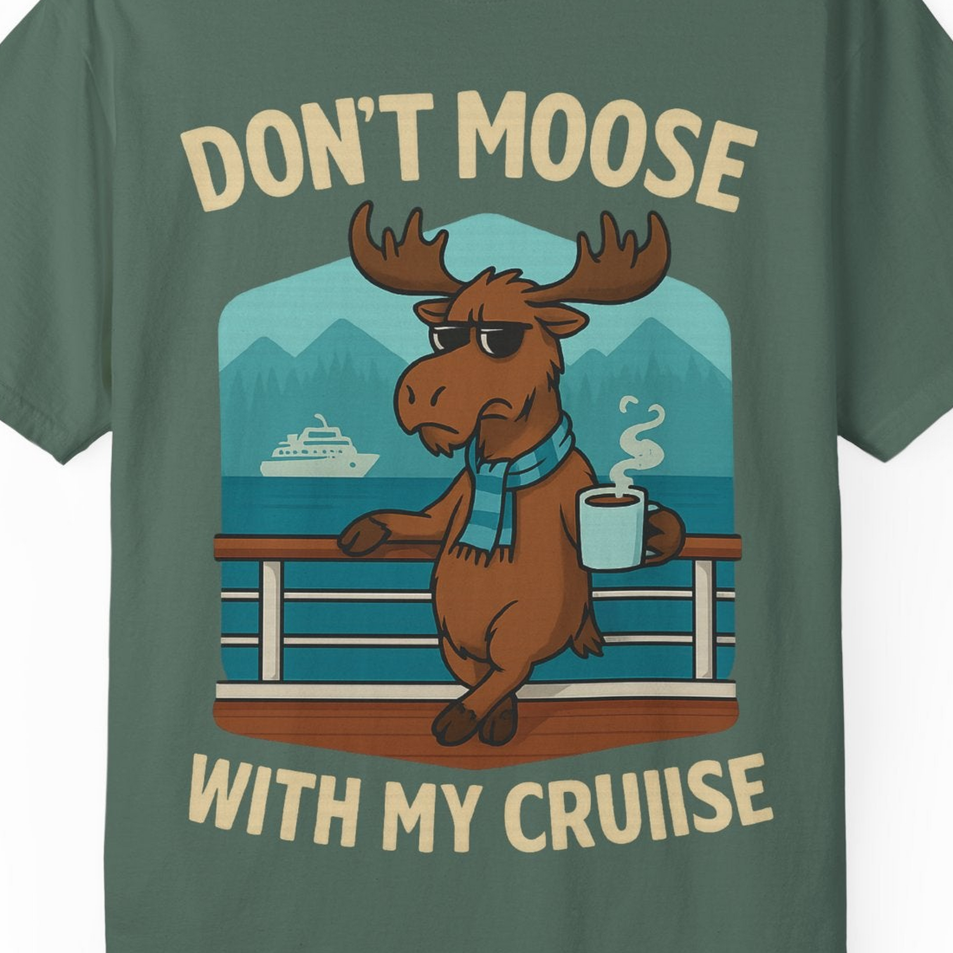 Funny Moose on Alaska Cruise Ship Shirt T-Shirt – Blue Spruce – Alaska Cruise Shirts Close Up