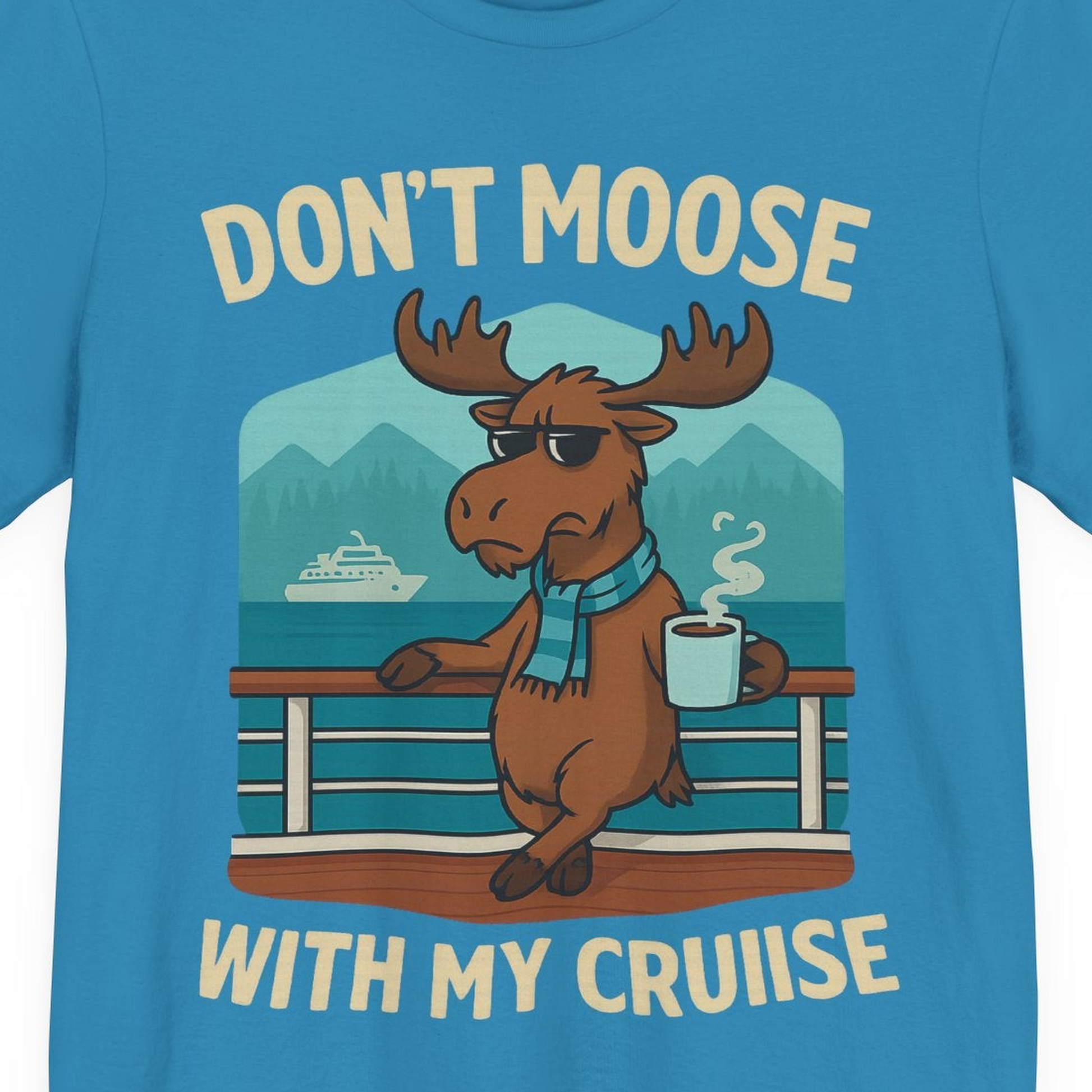 Funny Moose on Alaska Cruise Ship Shirt T-Shirt – Aqua – Alaska Cruise Shirts Close Up